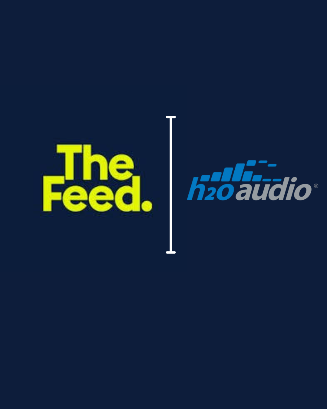 The Feed. and H2O Audio